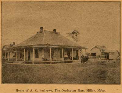 Home of A. C. Andrews, The Orpington Man, Miller, Nebr.